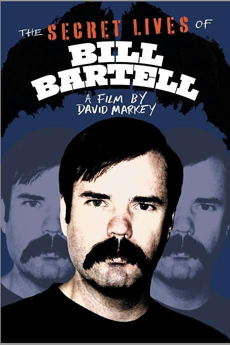 The Secret Lives of Bill Bartell